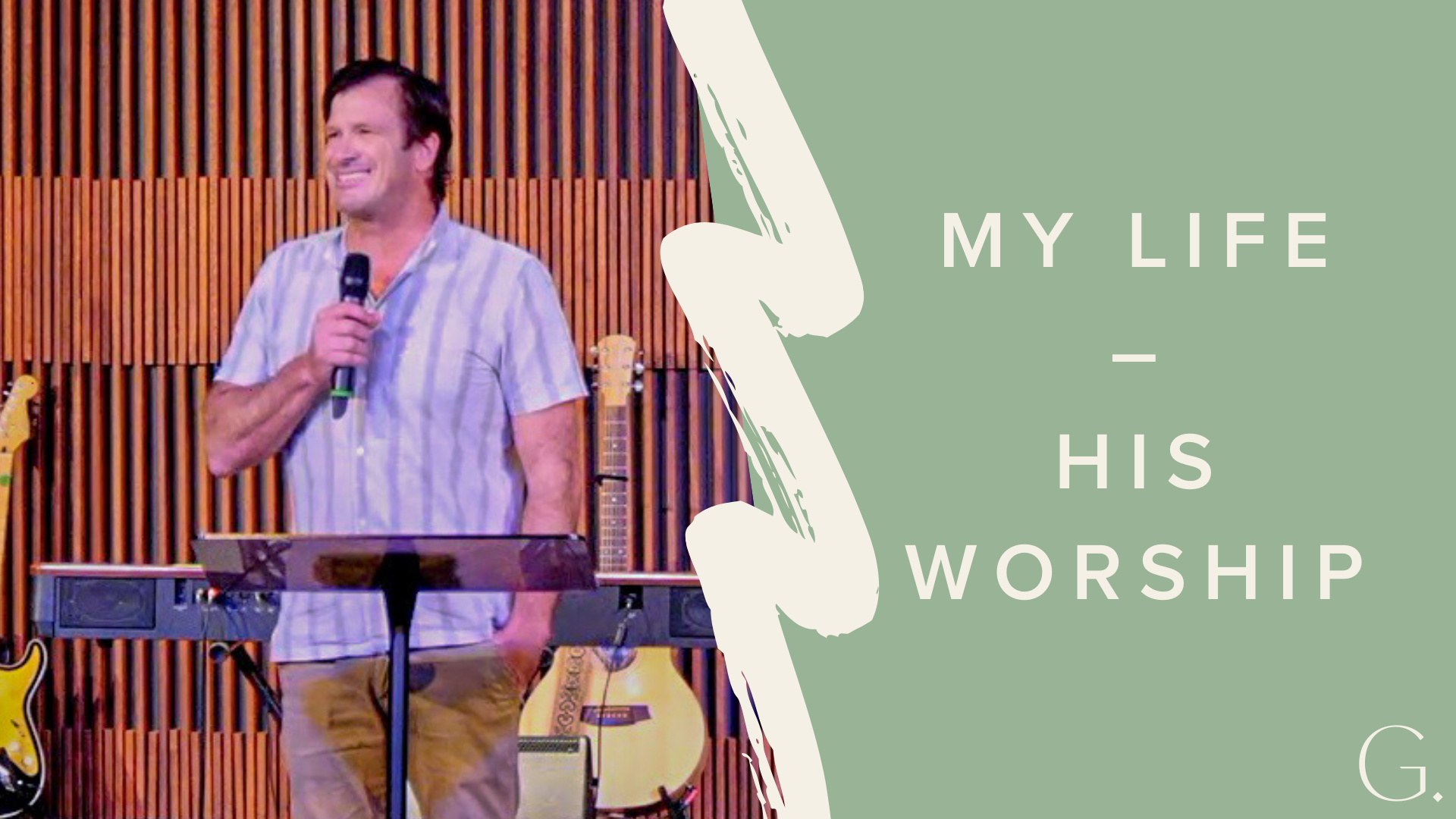 My Life - His Worship