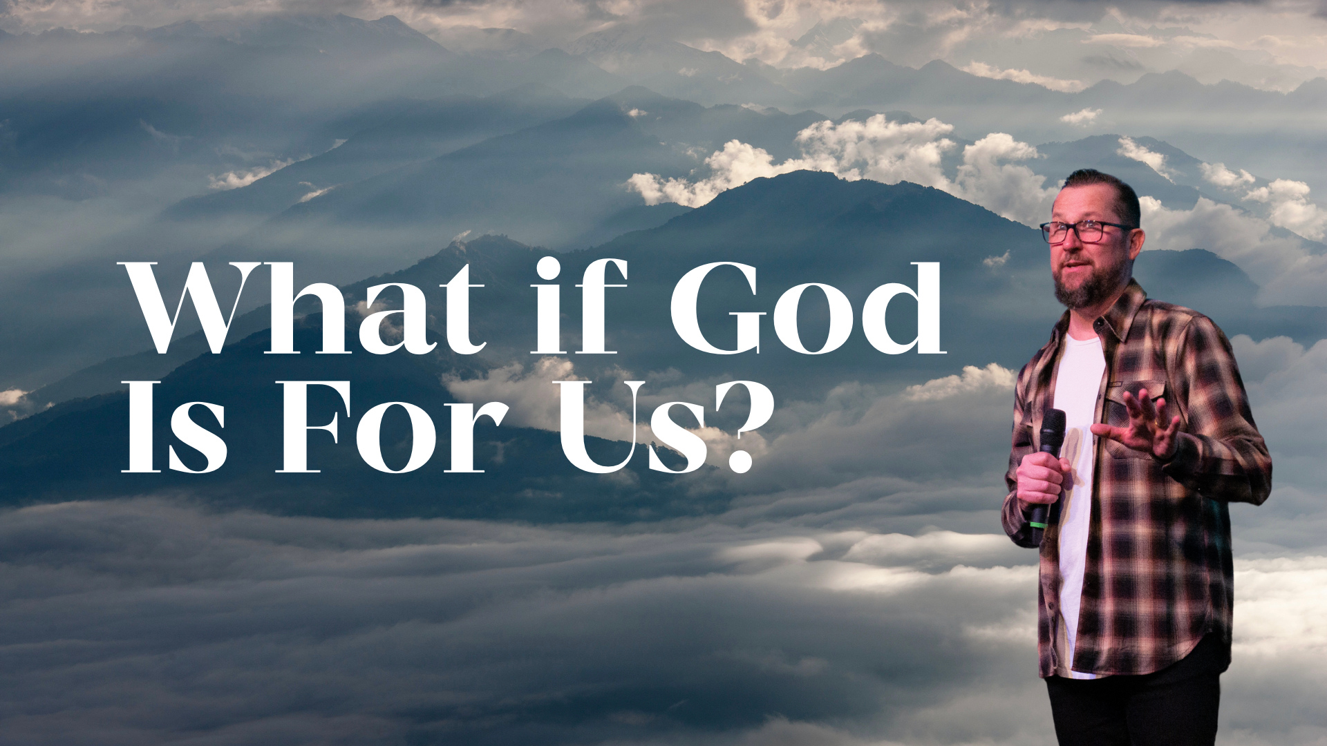 What If God Is For Us