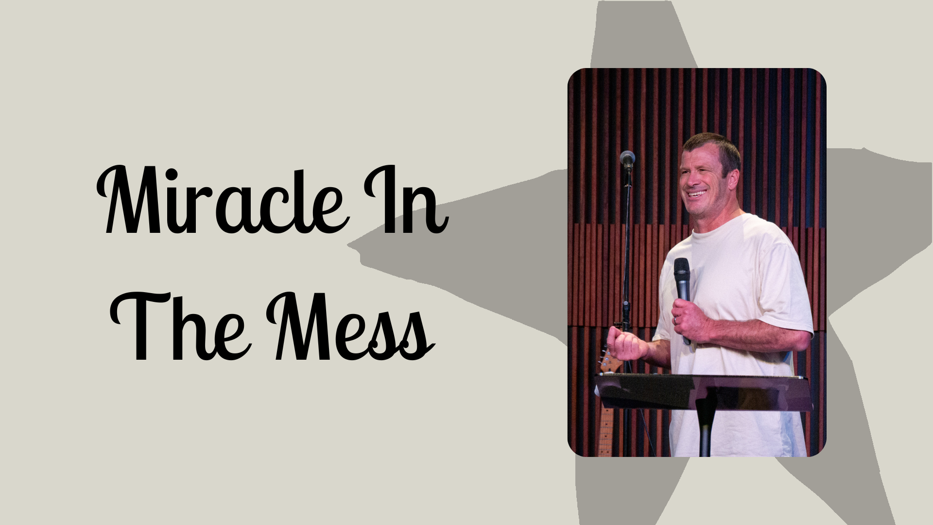Miracle In The Mess