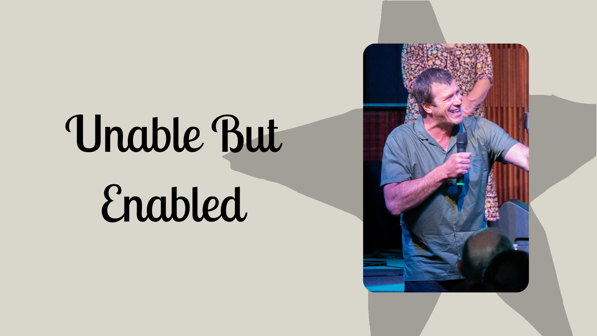 Unable But Enabled