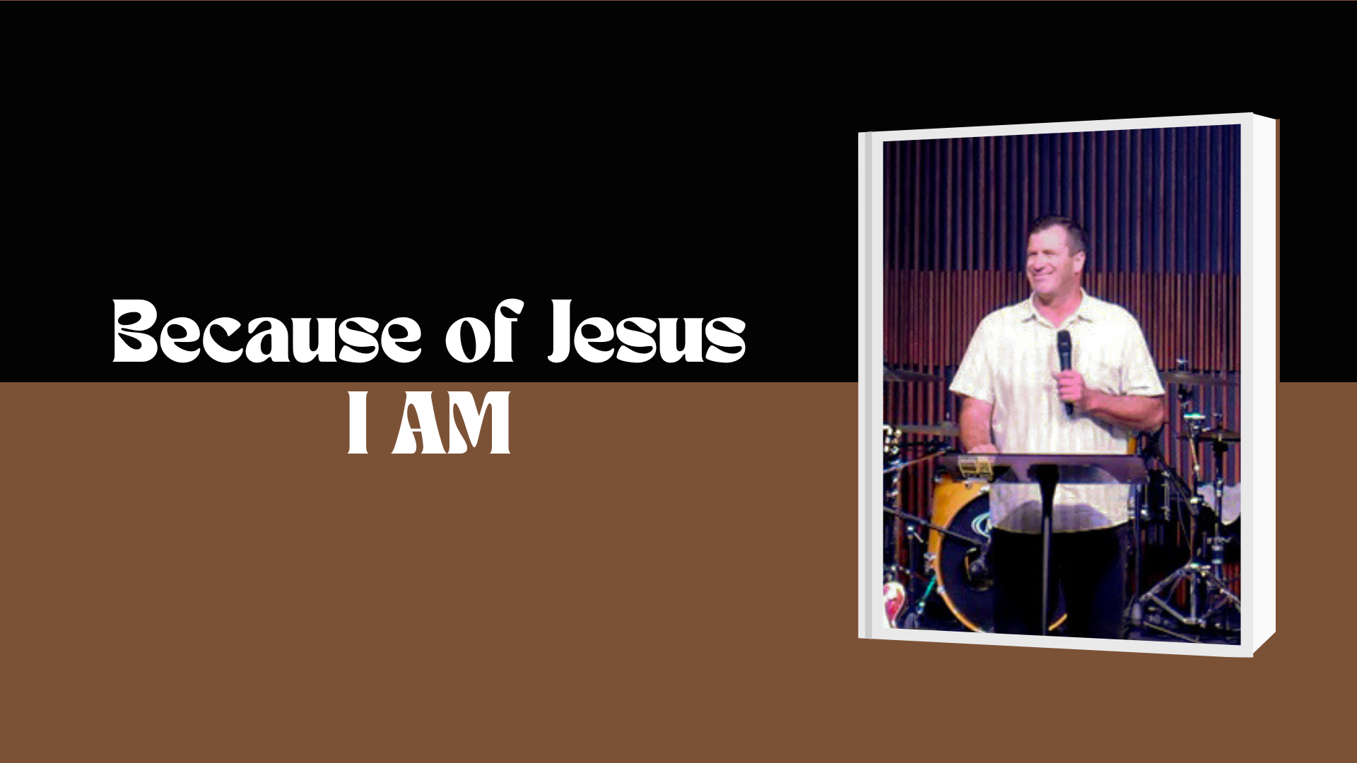 Because Of Jesus, I Am
