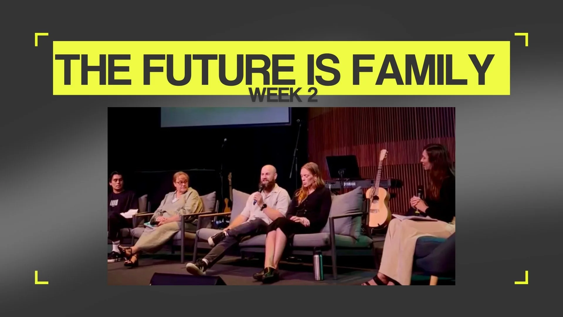 The Future Is Family - Week 2 - Panel Discussion