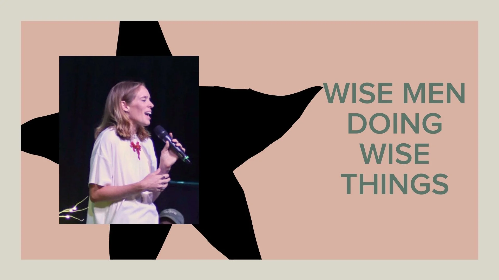 Wise Men Doing Wise Things - Ps Victoria Beattie