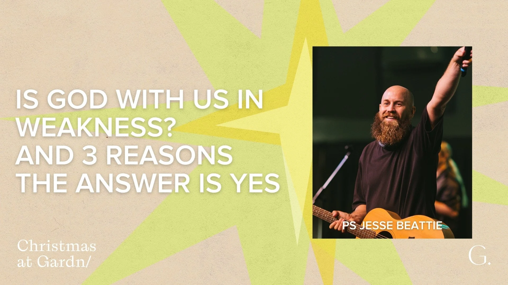 Is God With Us In Weakness? And 3 Reasons The Answer Is Yes - Ps Jesse Beattie