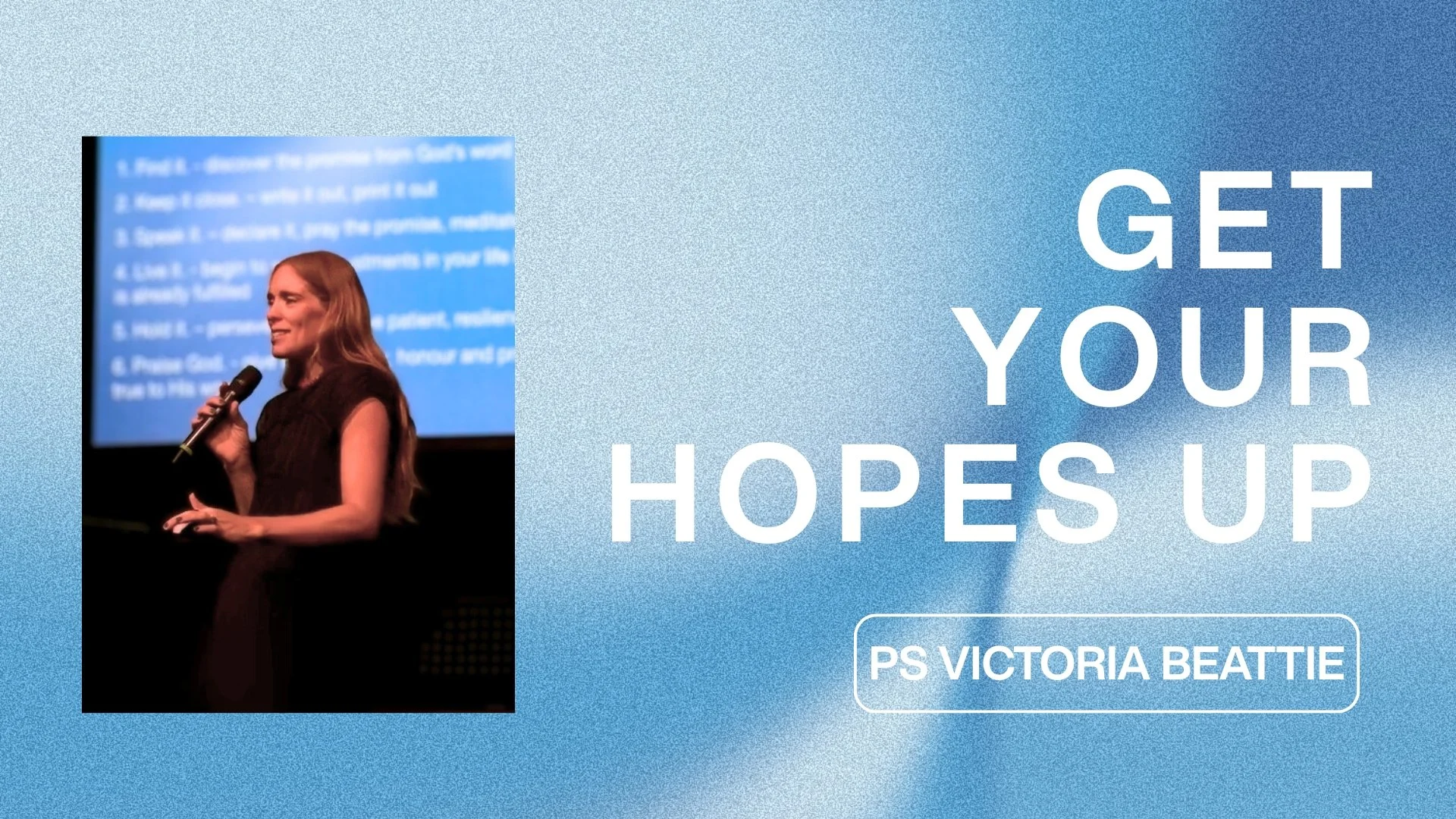 Get Your Hopes Up - Ps Victoria Beattie