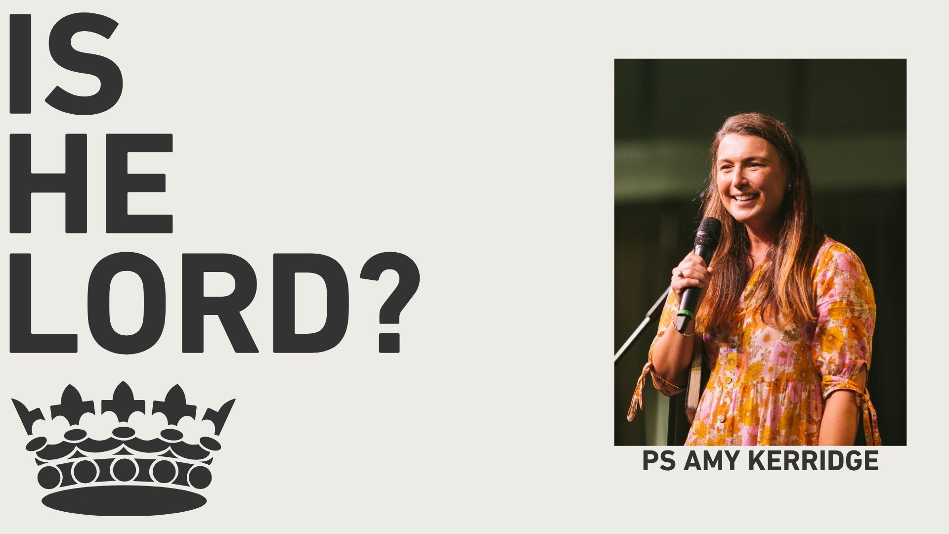 Is He Lord? - Ps Amy Kerridge