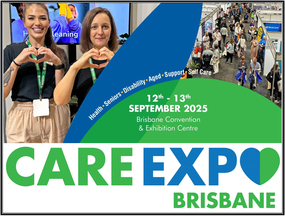 Brisbane Care Expo 2025: Brisbane Convention & Exhibition Centre