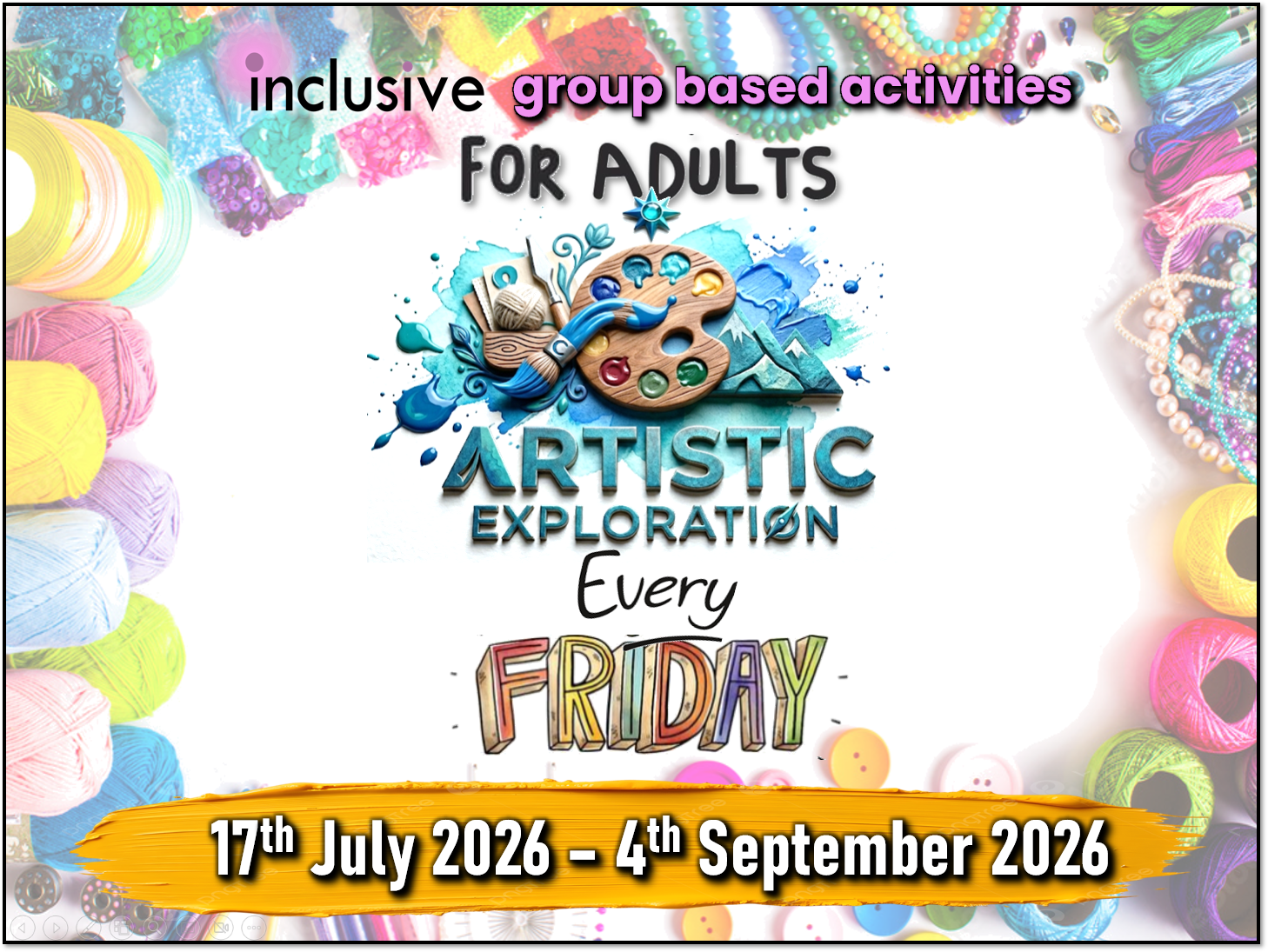Group Based Daytime Activities for Adults: ‘Artistic Exploration’ 8-Week Course