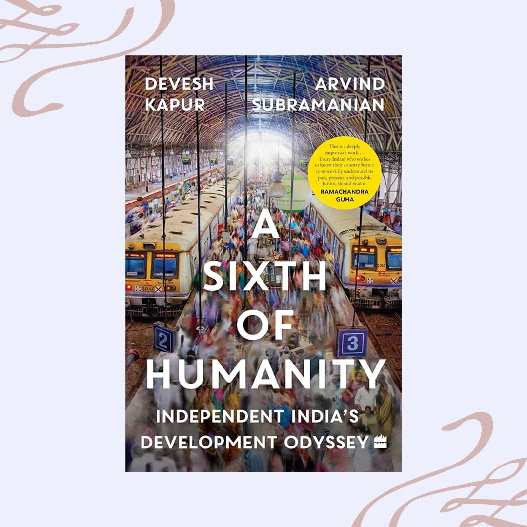 A Sixth of Humanity Independent India’s Development Odyssey.jpg