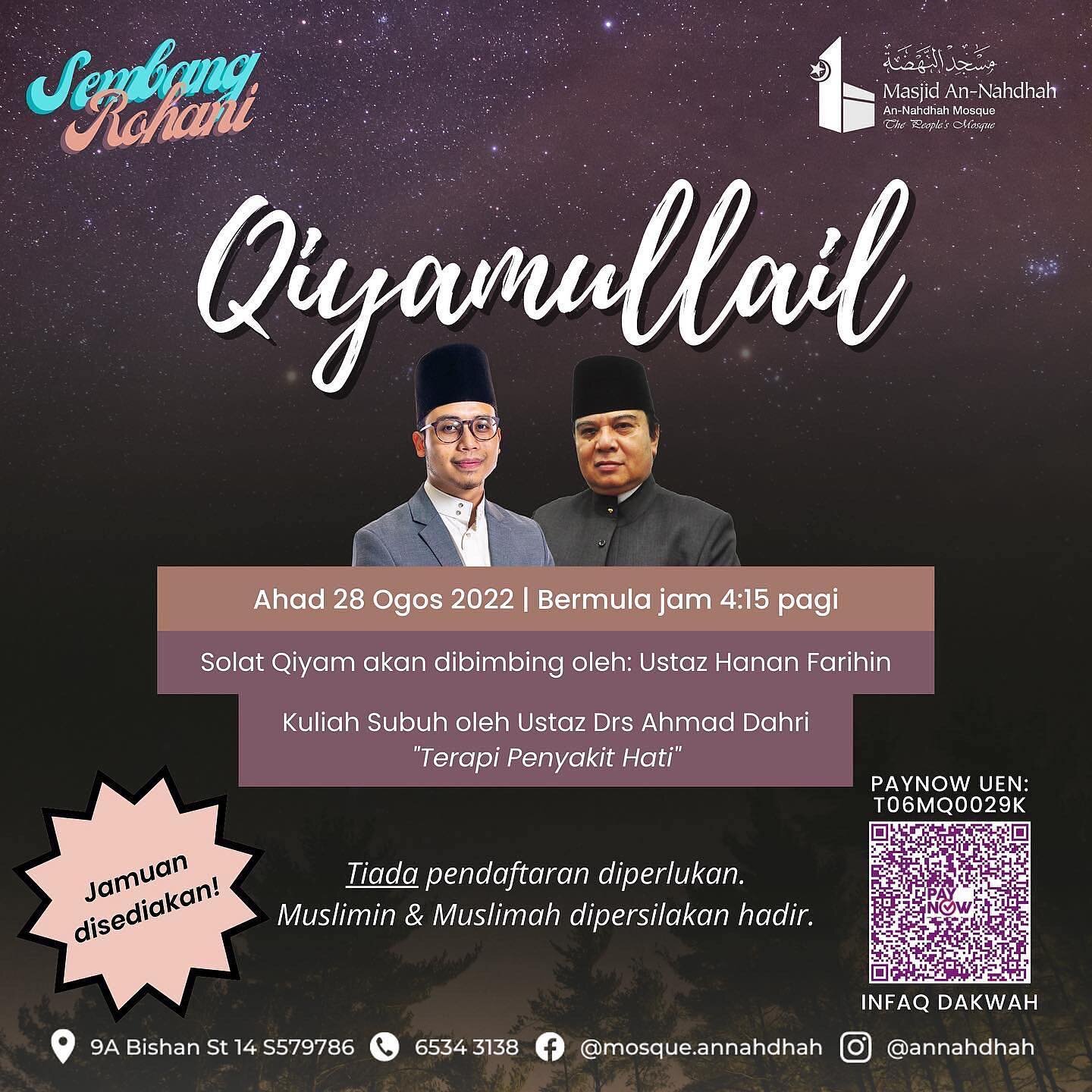 JOM QIYAM MINGGU NI! 

Sempena program Sembang Rohani, Masjid An-Nahdhah akan mengadakan Qiyamullail! Ia akan diikuti dengan kuliah subuh.

Ahad minggu ni, 28 Ogos 2022 Qiyamullail akan dipimpin oleh Ustaz Hanan Farihin dan kuliah subuh akan disampai