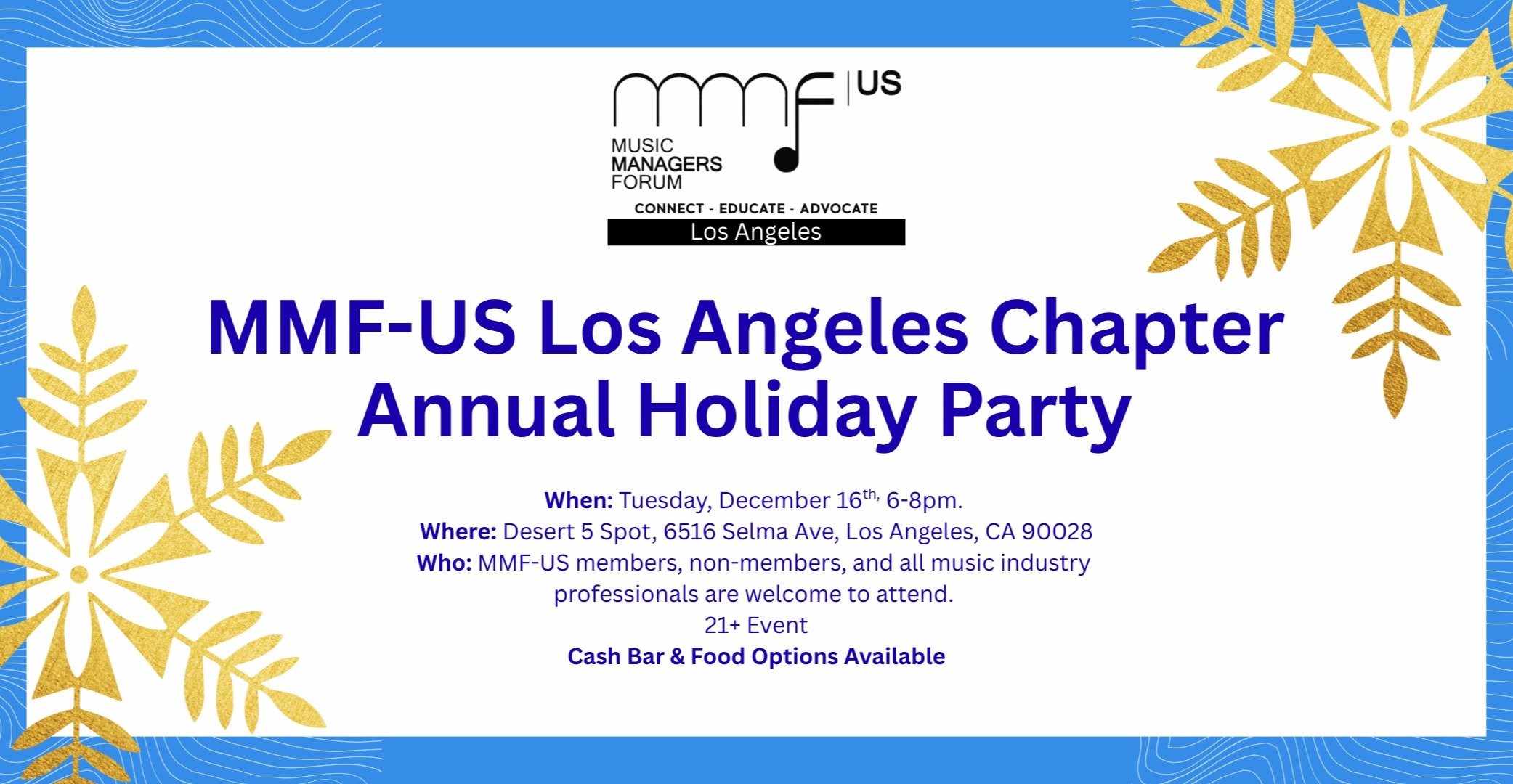 🎉 MMF-US LA Holiday Party! 🌴🎄
 We&rsquo;re wrapping up the year rooftop-style at Desert 5 Spot &mdash; and you&rsquo;re invited!

Join managers, artists &amp; music industry pros for a night of good vibes, community, and festive fun. Let&rsquo;s c