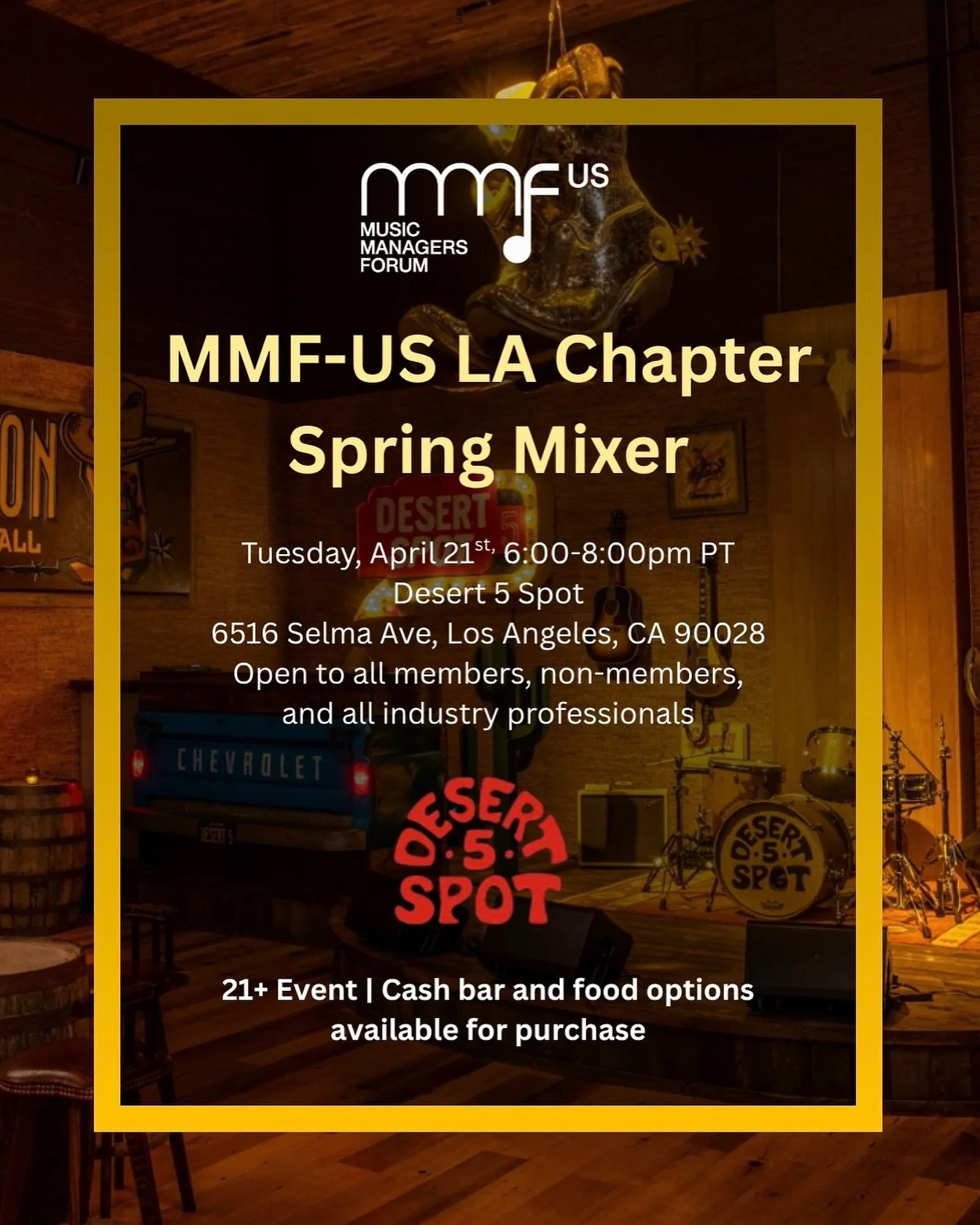 MMF-US LA Chapter Spring Mixer 🌴🎶

Join us for an evening of networking at @Desertfivespotla on Tuesday, April 21 from 6-8 PM.

This in-person gathering is the perfect chance to connect with fellow music industry professionals in a relaxed, social 
