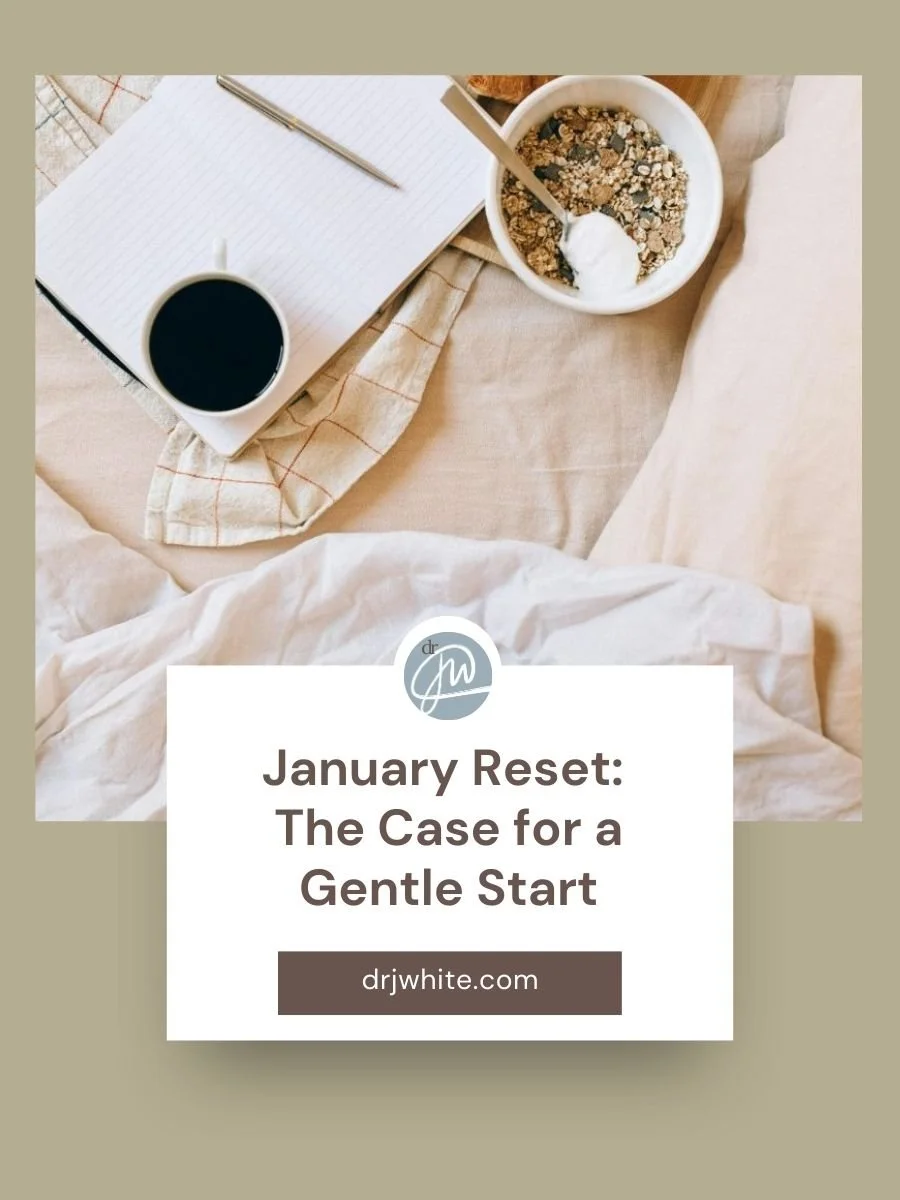 January Reset: The Case for a Gentle Start