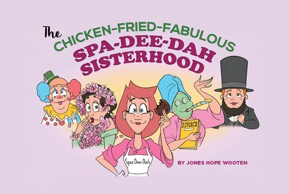 The Chicken-Fried-Fabulous Spa-Dee-Dah Sisterhood