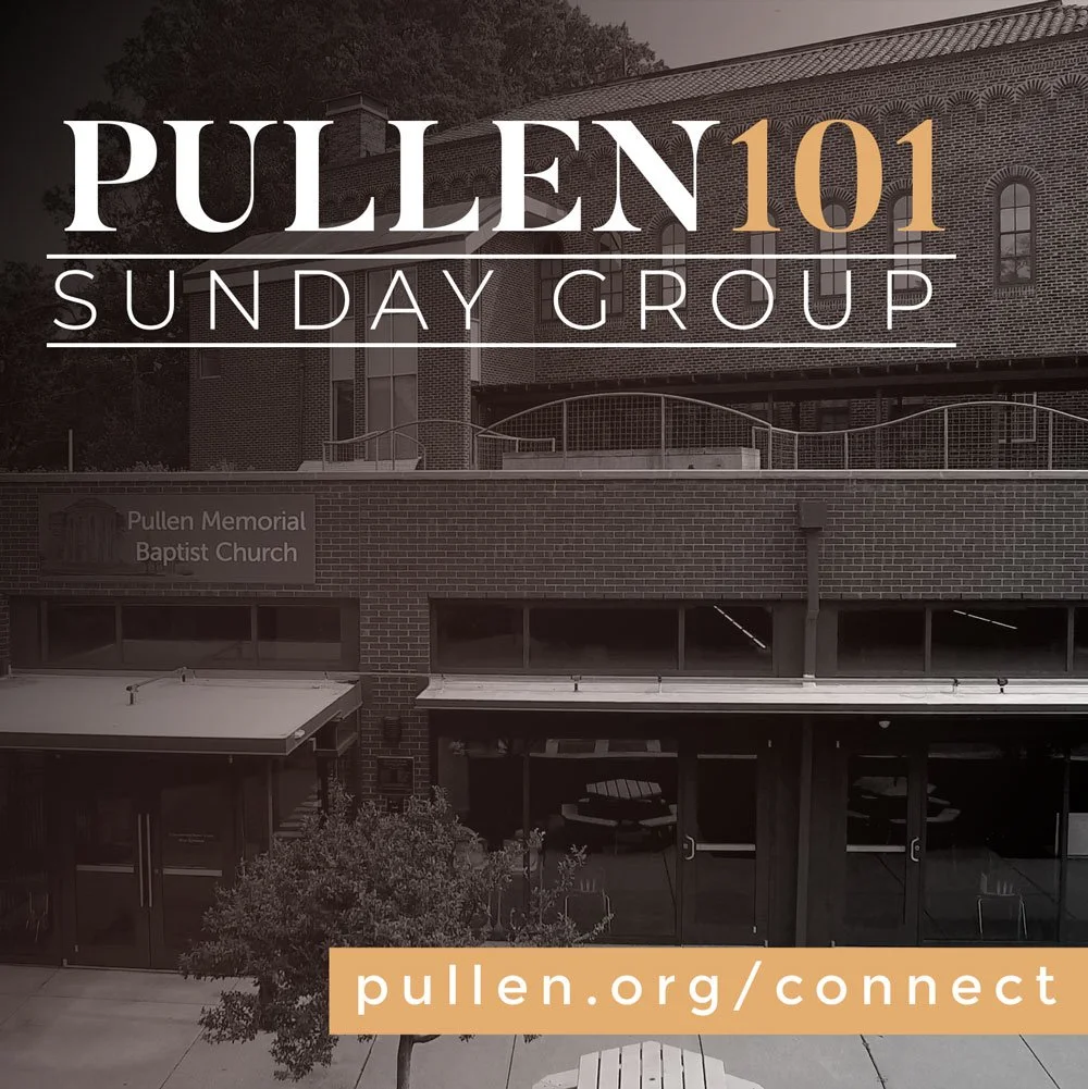 Pullen 101: Exploring Faith, Community, and Connection
