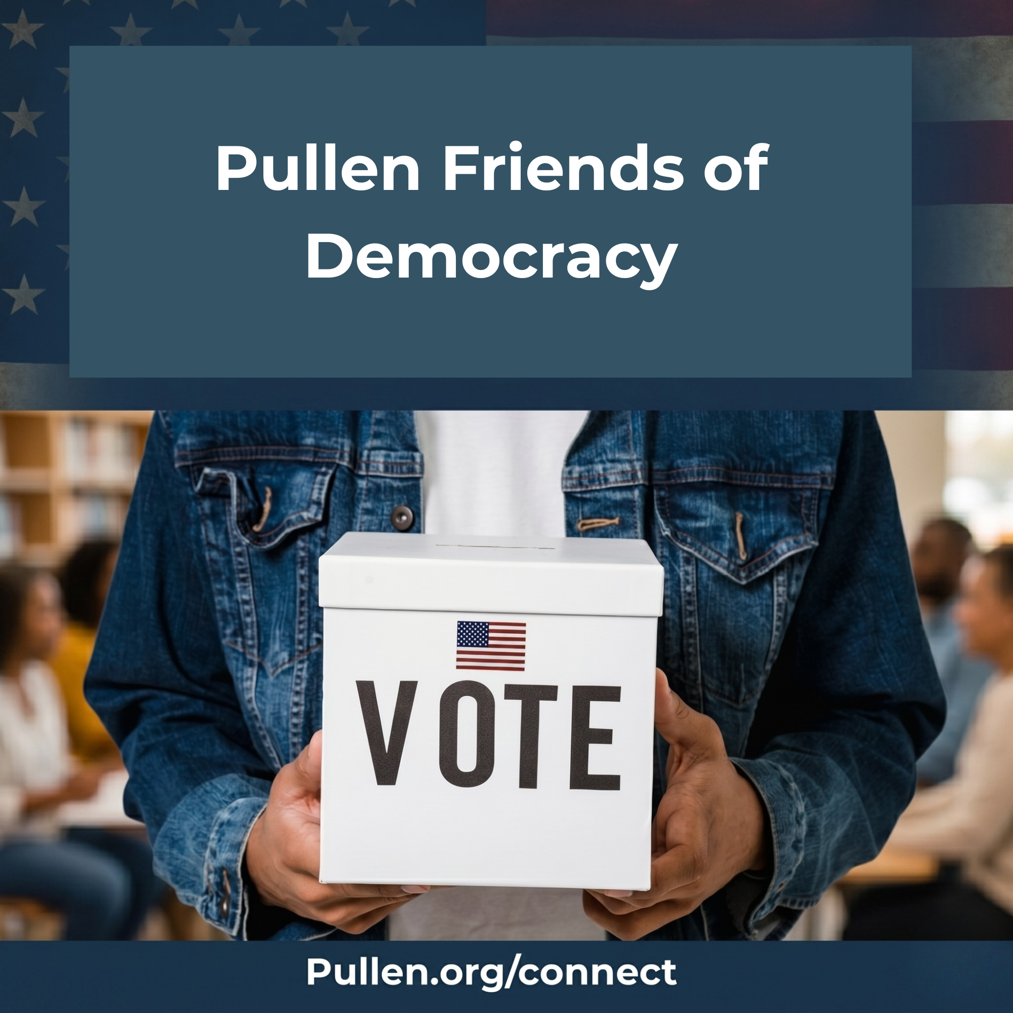 Pullen Friends of Democracy