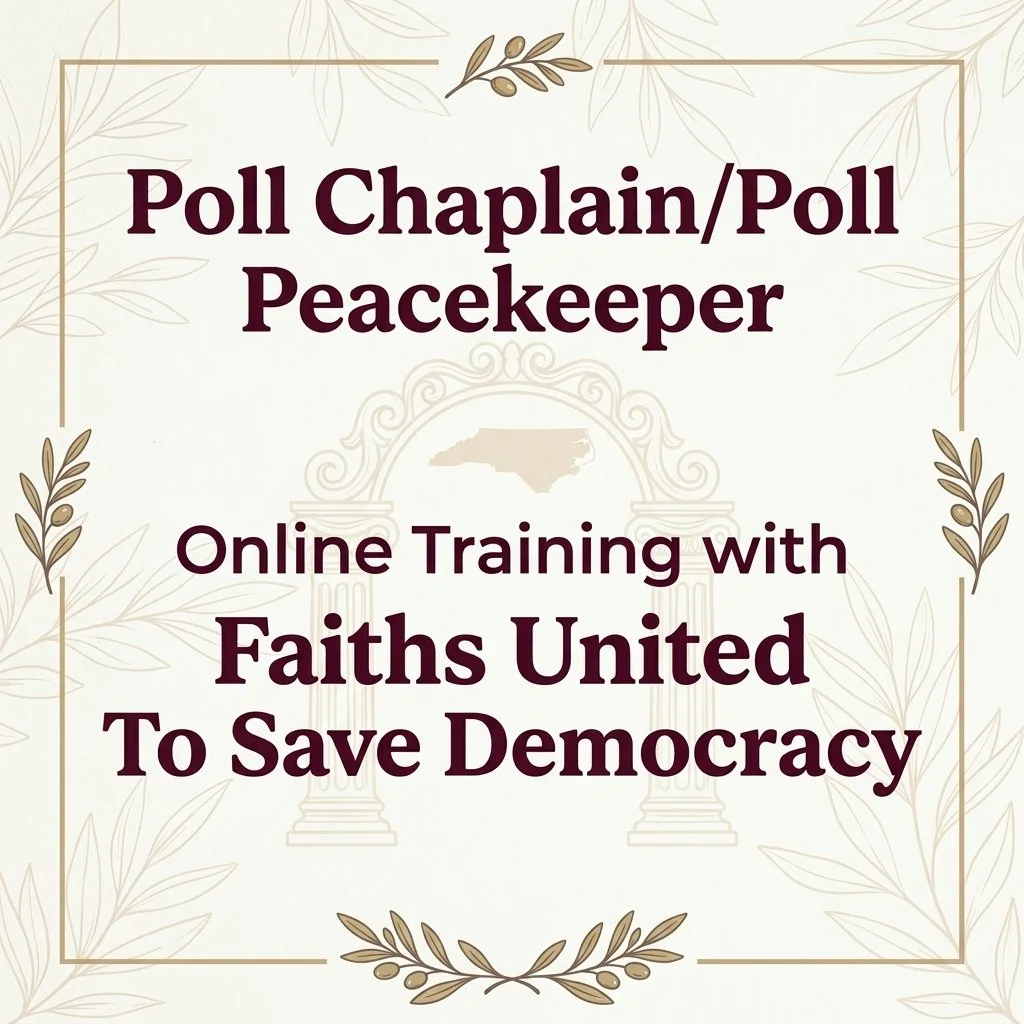 Poll Chaplain/Poll Peacekeeper Online Training with Faiths United To Save Democracy