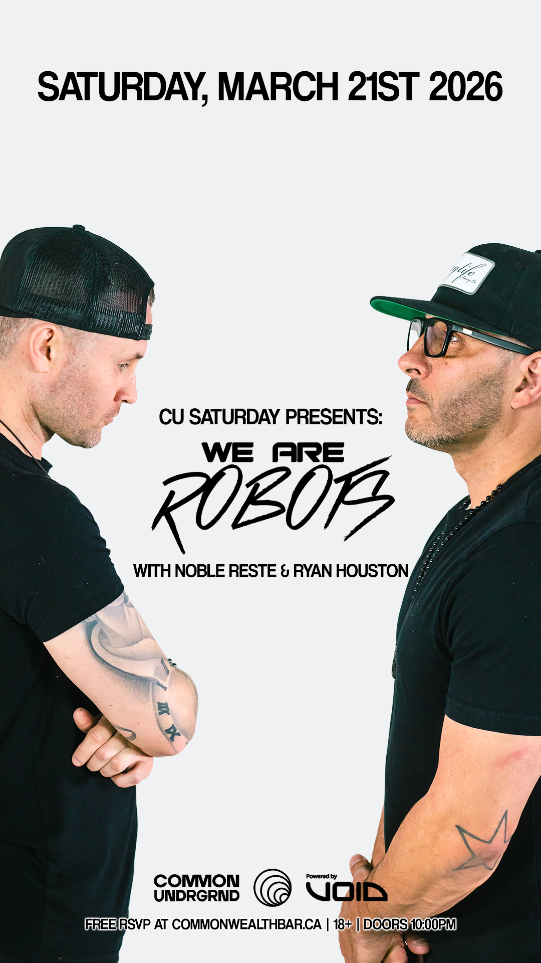 CU Saturday Pres. We Are Robots, NobleReste & Ryan Houston