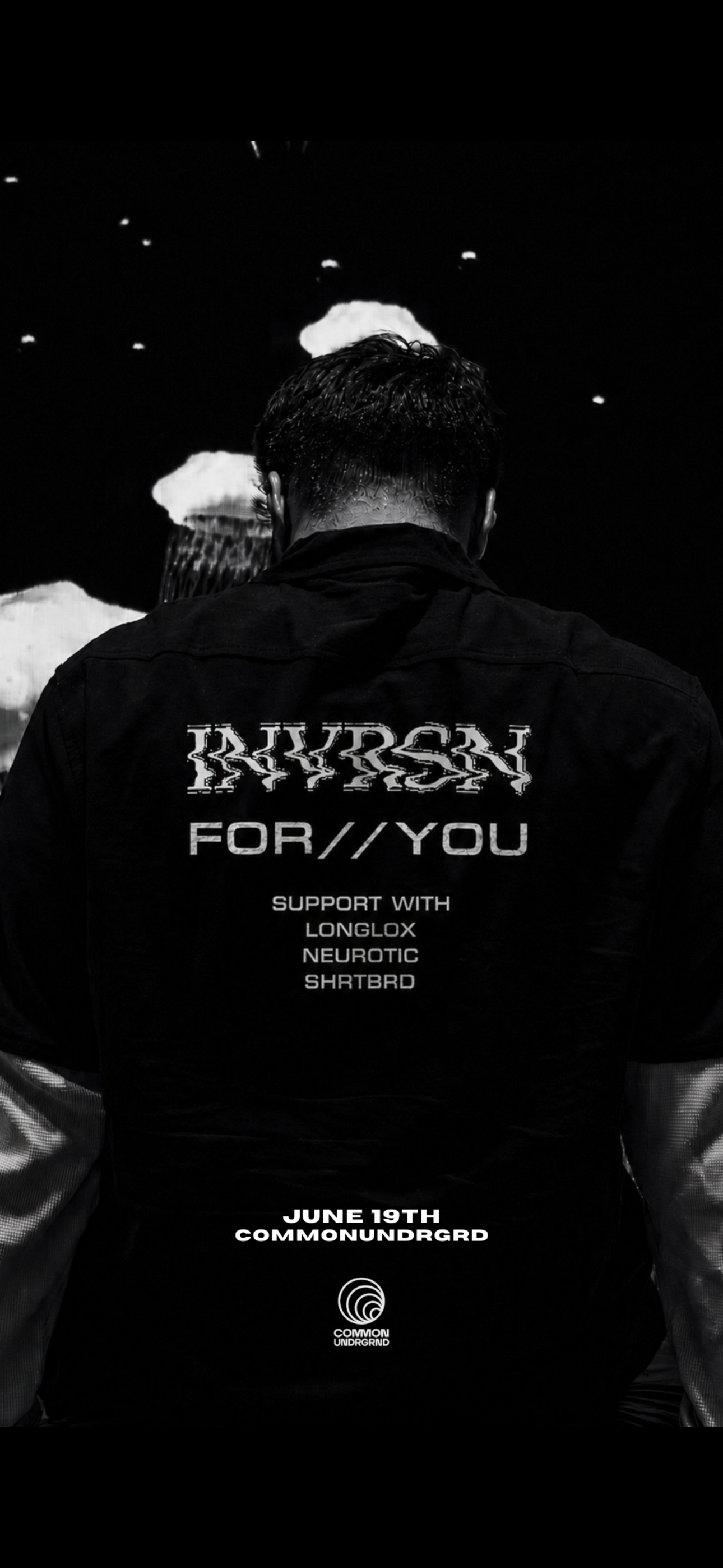 INVRSN FOR // YOU @ Common/UNDRGRD