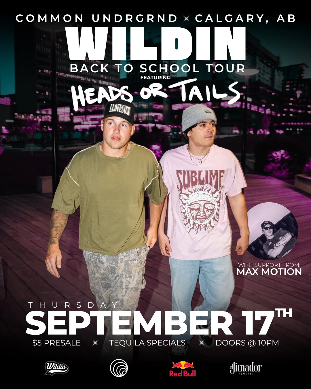 Wildin ft. Heads Or Tails // CALGARY