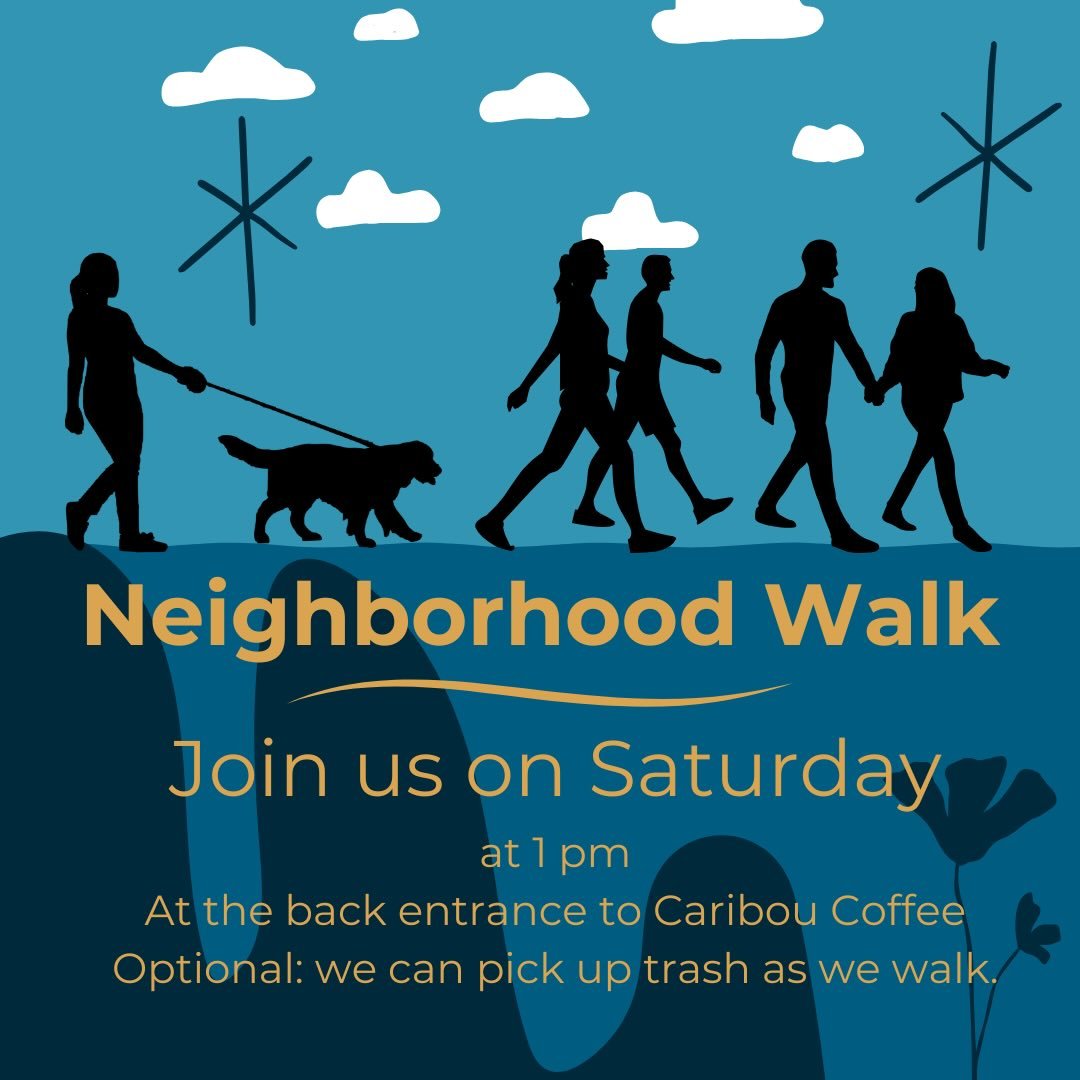 Join us today for a neighborhood walk!