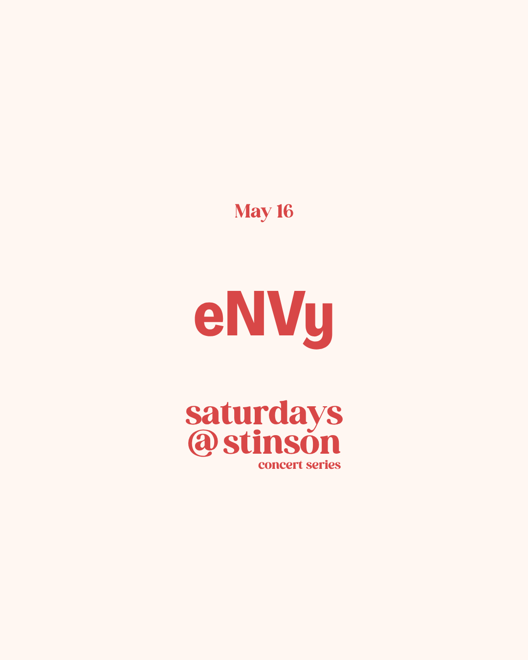 eNVy- Saturdays @ Stinson Concert Series