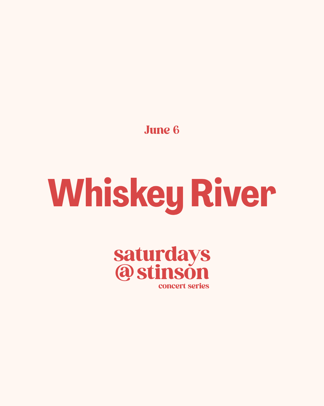 Whiskey River - Saturdays @ Stinson Concert Series