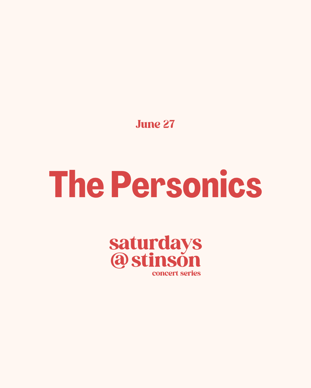 The Personics - Saturdays @ Stinson Concert Series