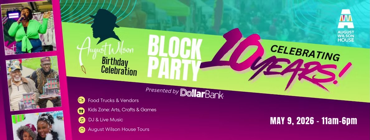 August Wilson House Birthday Celebration Block Party