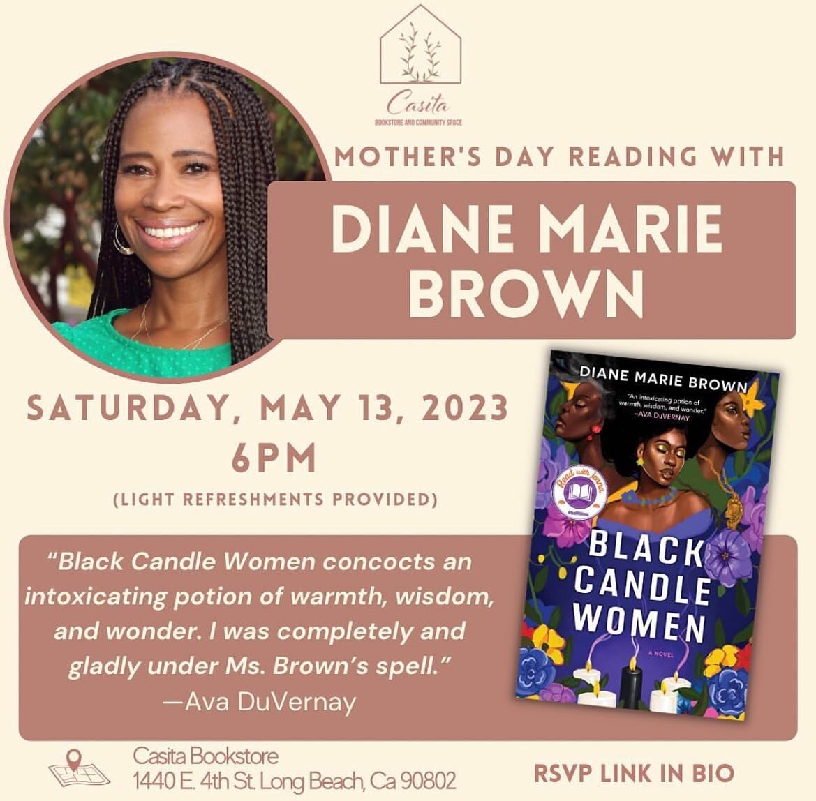 I&rsquo;ll be starting Mother&rsquo;s Day a few hours early with a reading at Long Beach&rsquo;s very own @casitabookstore. If you&rsquo;re in the area, stop by to say hello. I&rsquo;ll be signing copies of Black Candle Women, and Casita has many won