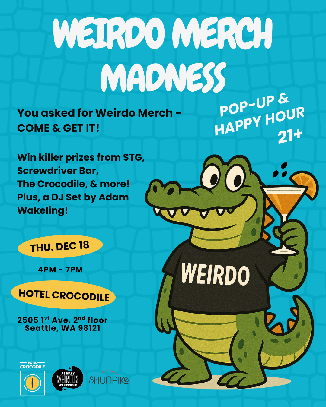Weirdos Merch Madness & Happy Hour 