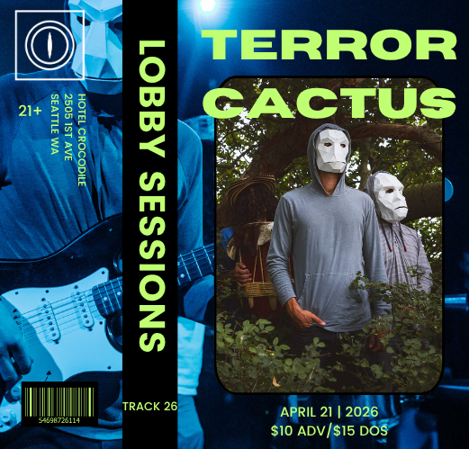 The Terror/Cactus Lobby Session