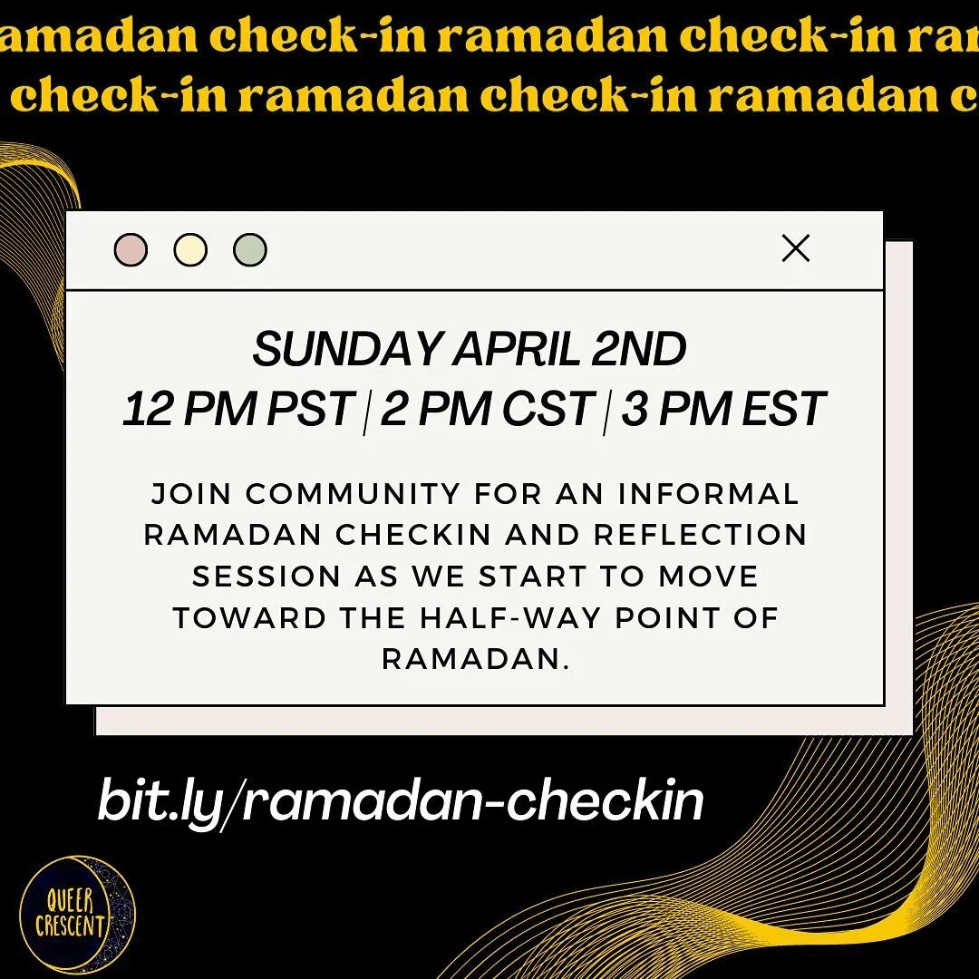 peace and blessings! hoping your ramadan has been filled with community, care, and connection. Join one of the MANY calendar events this ramadan -a QC led ramadan checkin space - this sunday april 2nd @ 12 PM PST | 2 PM CST | 3 PM EST. register at [b