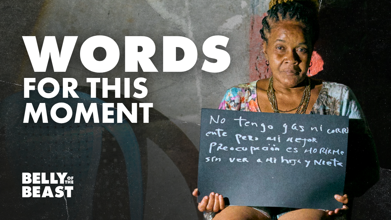 Black Cuban woman holding a handwritten sign about her concerns over shortages and being separated from her family, alongside the text “Words for This Moment.”
