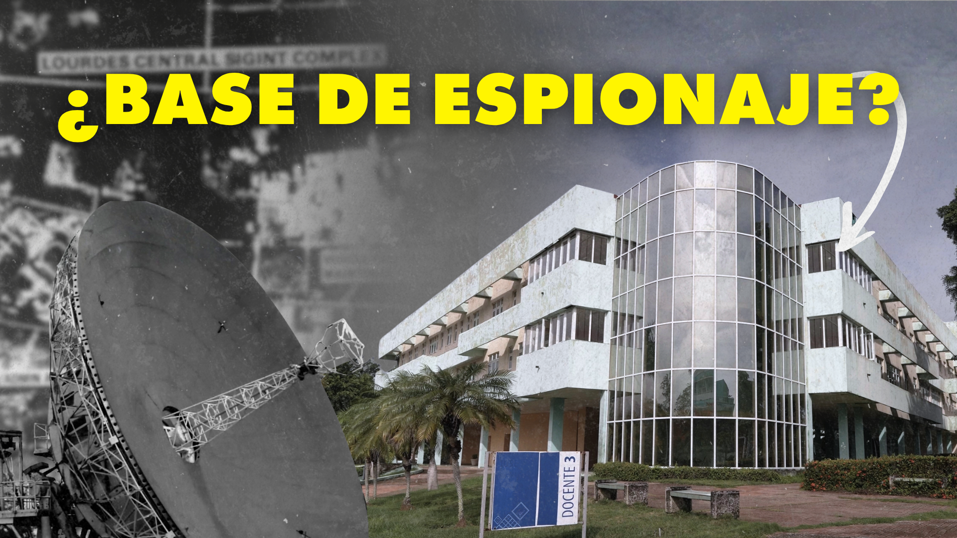 Ilustración de la supuesta base de espionaje rusa en Lourdes y la Universidad de las Ciencias Informáticas en La Habana, Cuba.