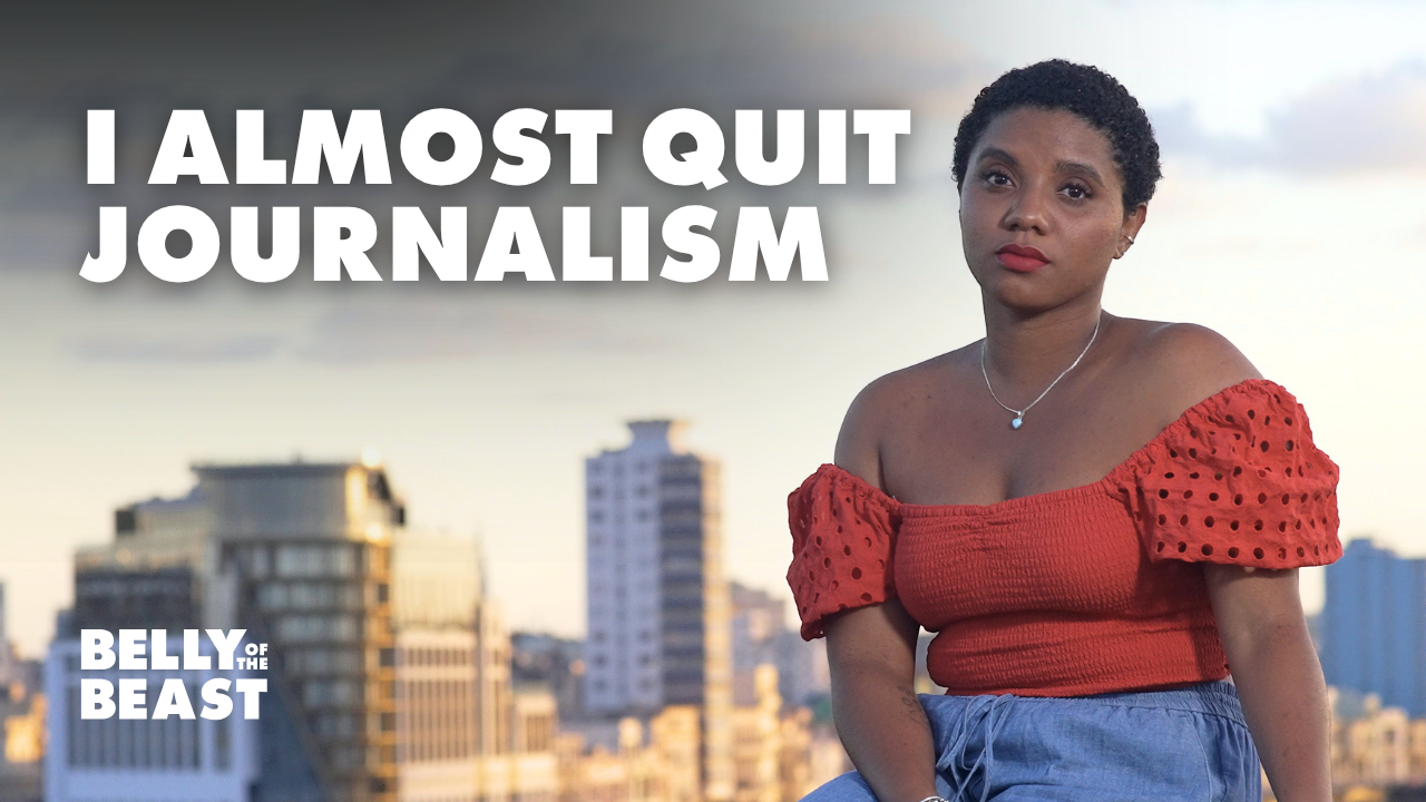 YouTube thumbnail featuring Belly of the Beast reporter Liz Oliva Fernández sitting against the Havana skyline at sunset. Large white text reads, "I ALMOST QUIT JOURNALISM." Belly of the Beast logo appears in the bottom left corner.*
