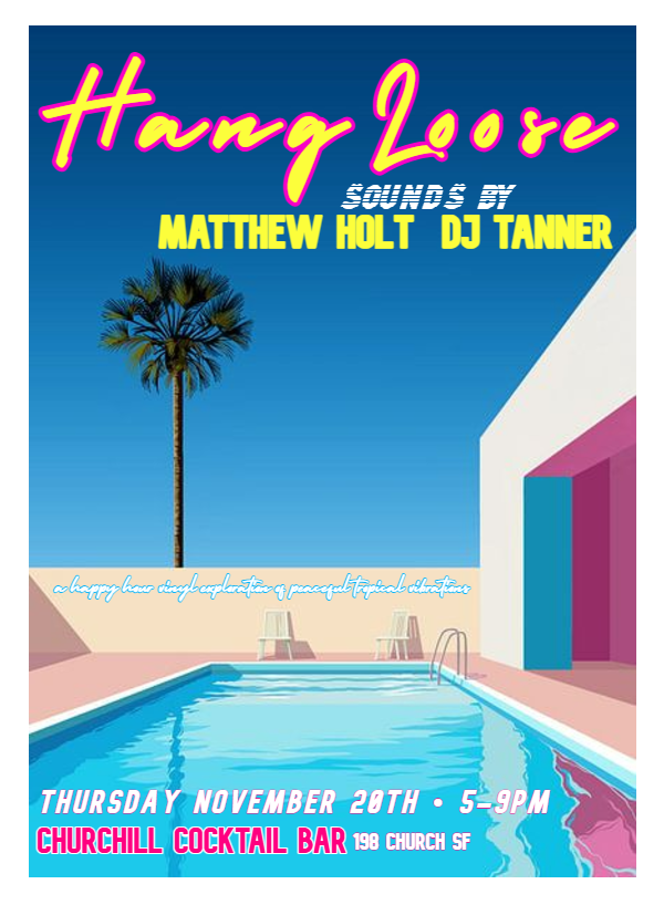 Hang Loose – Happy Hour w/ DJ Tanner