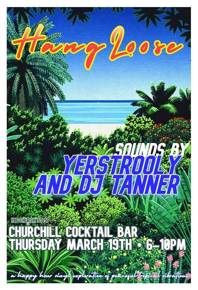 Hang Loose – Happy Hour w/ DJ Tanner 