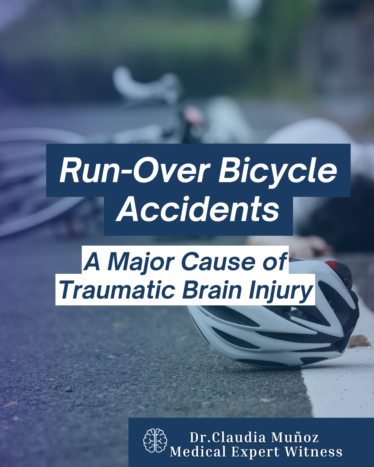 Run-Over Bicycle Accidents: The Hidden Risk of Traumatic Brain Injury (TBI)