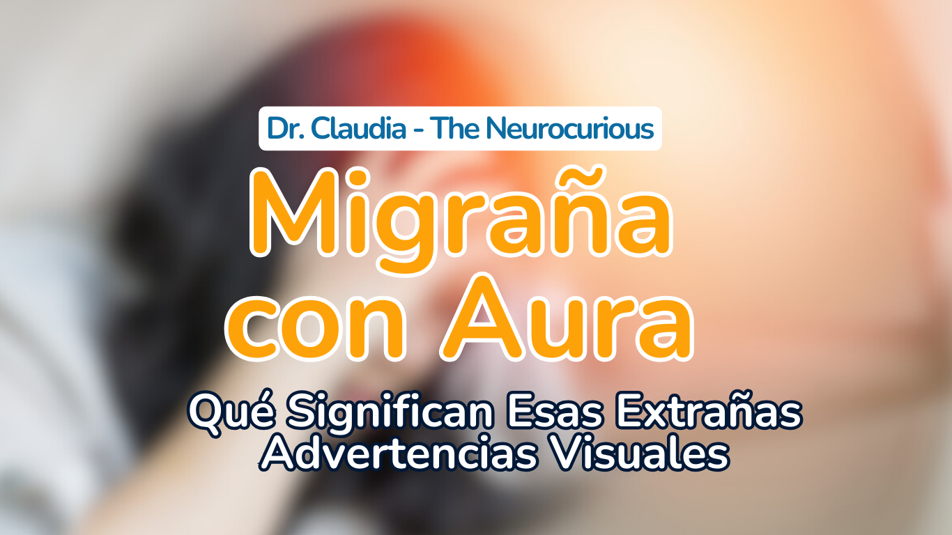 Migraña con Aura: Qué Significan Esas Extrañas Advertencias Visuales