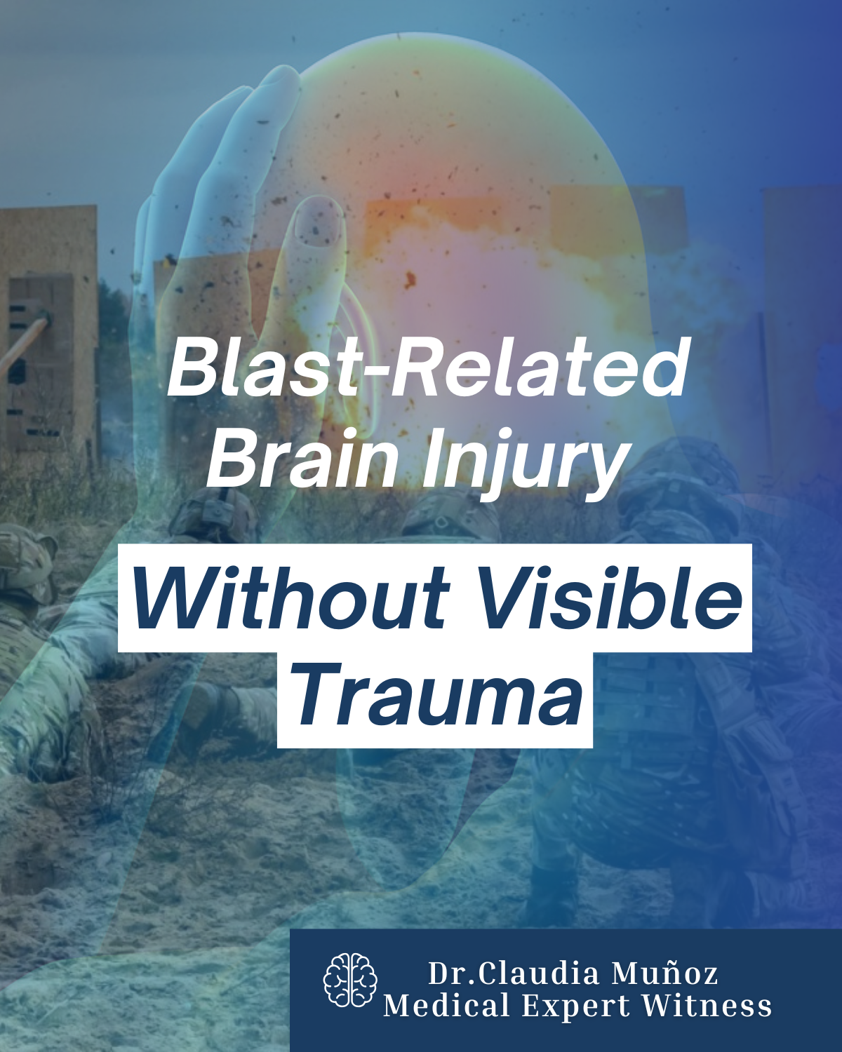 Blast-Related Brain Injury Without Visible Trauma: A Neurological Expert Witness Perspective