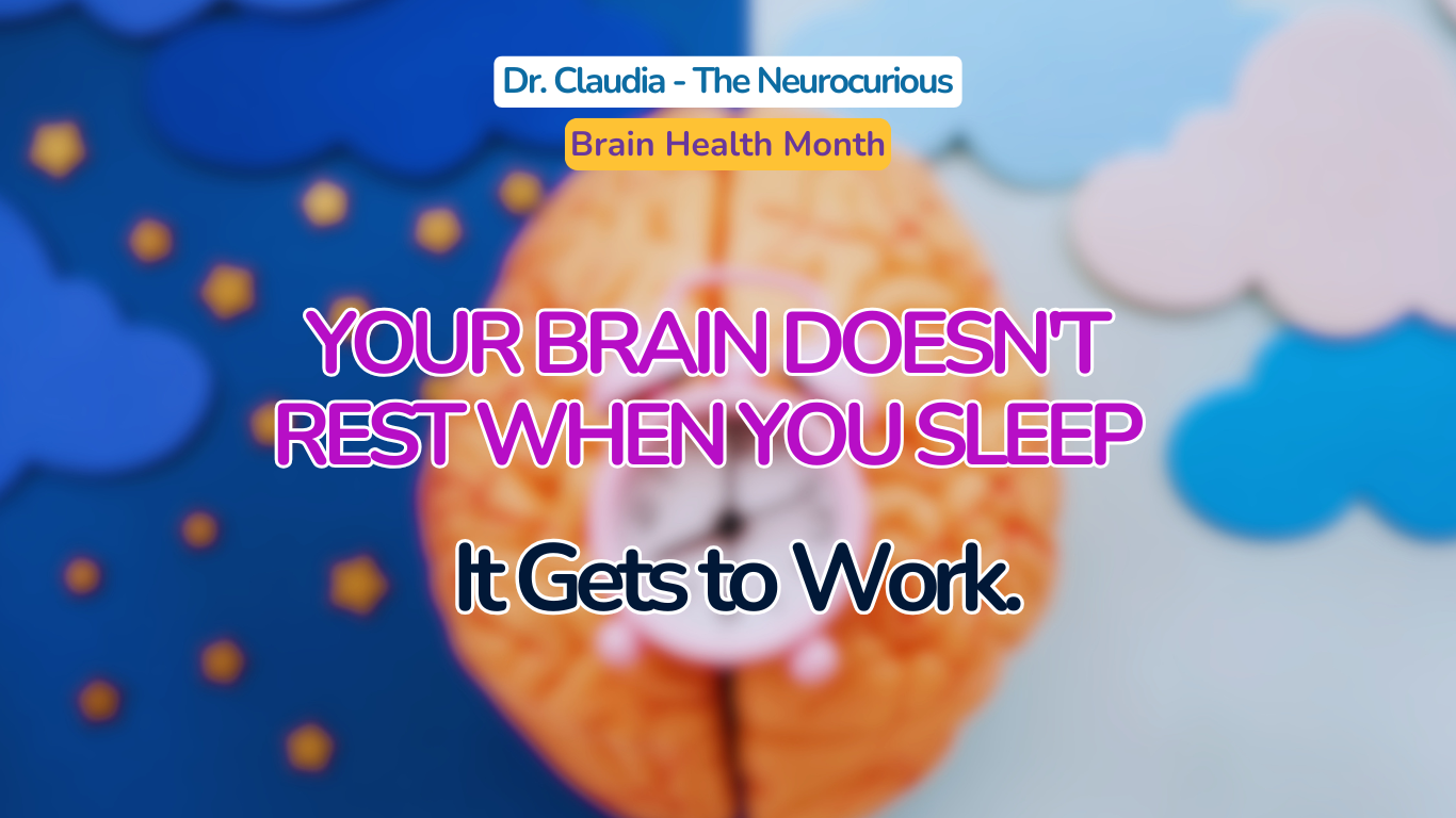Your Brain Doesn't Rest When You Sleep
