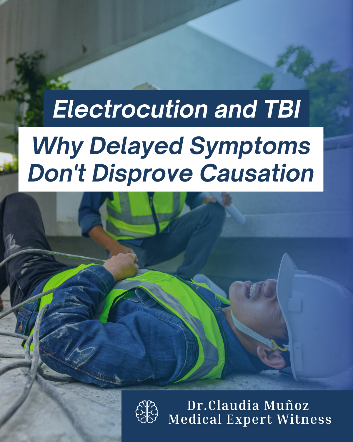 Electrocution and TBI: Why Delayed Symptoms Don't Disprove Causation