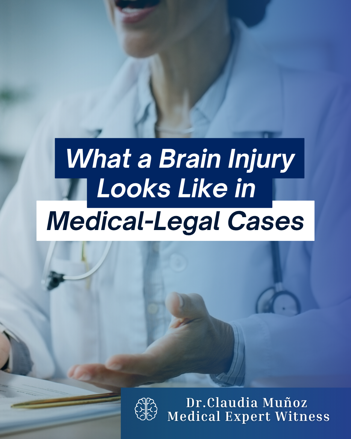 What a Brain Injury Looks Like in Medical-Legal Cases: A Neurologist Expert Witness Perspective