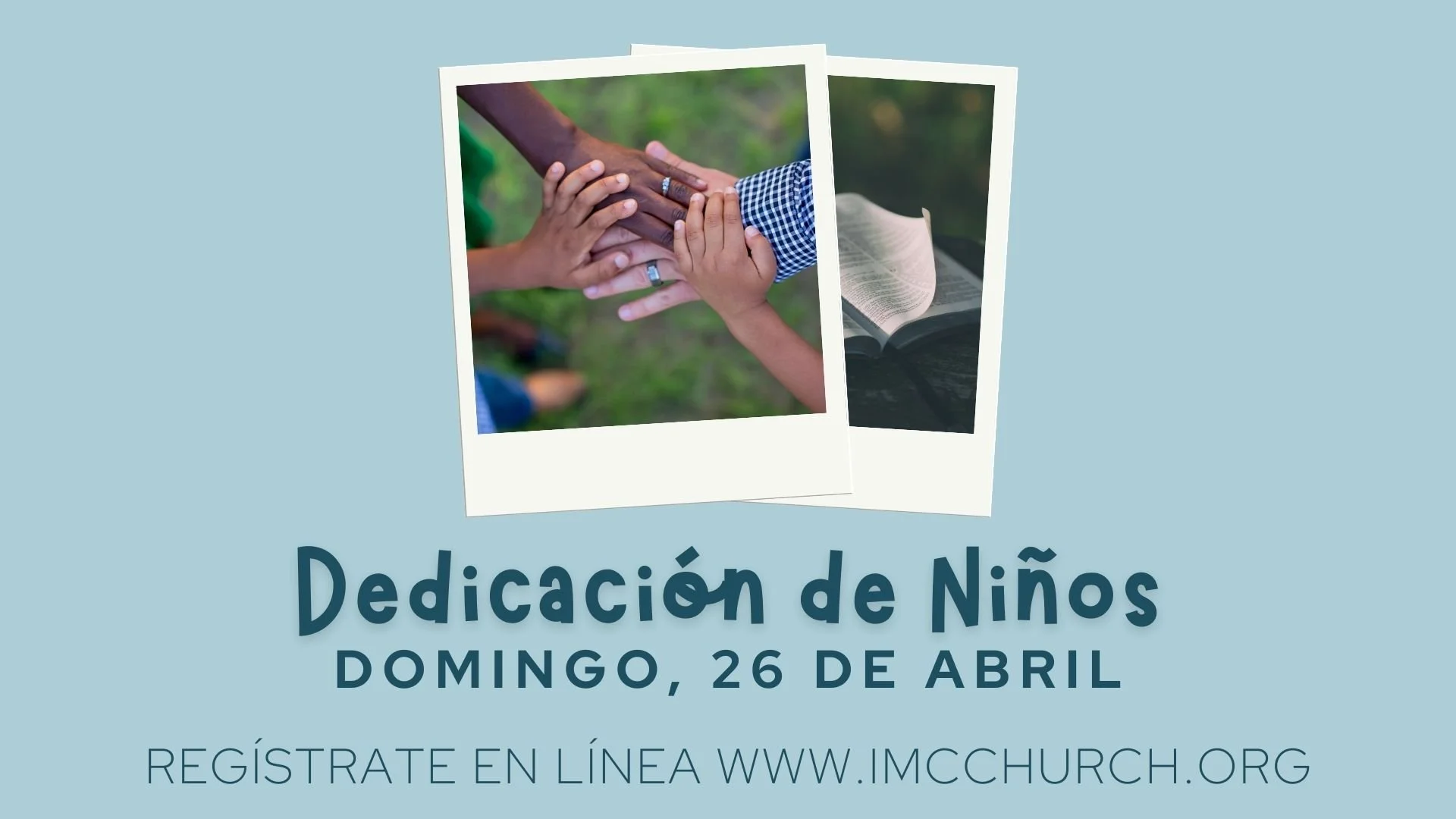 Dedicacion de Niños / Child Dedication 