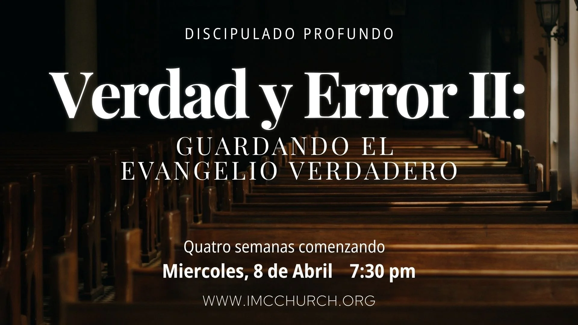 Verdad y Error II: Guardando el Evangelio Verdadero 