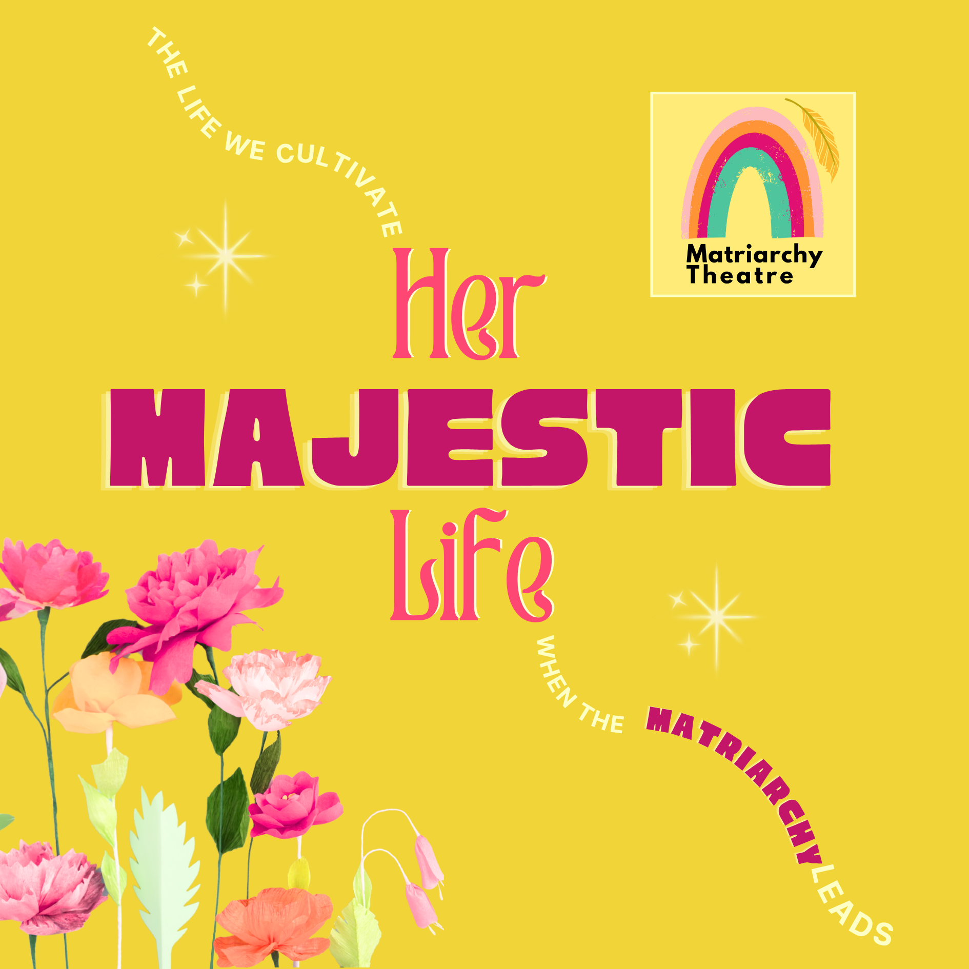 Her Majestic Life | November 13-22, 2026