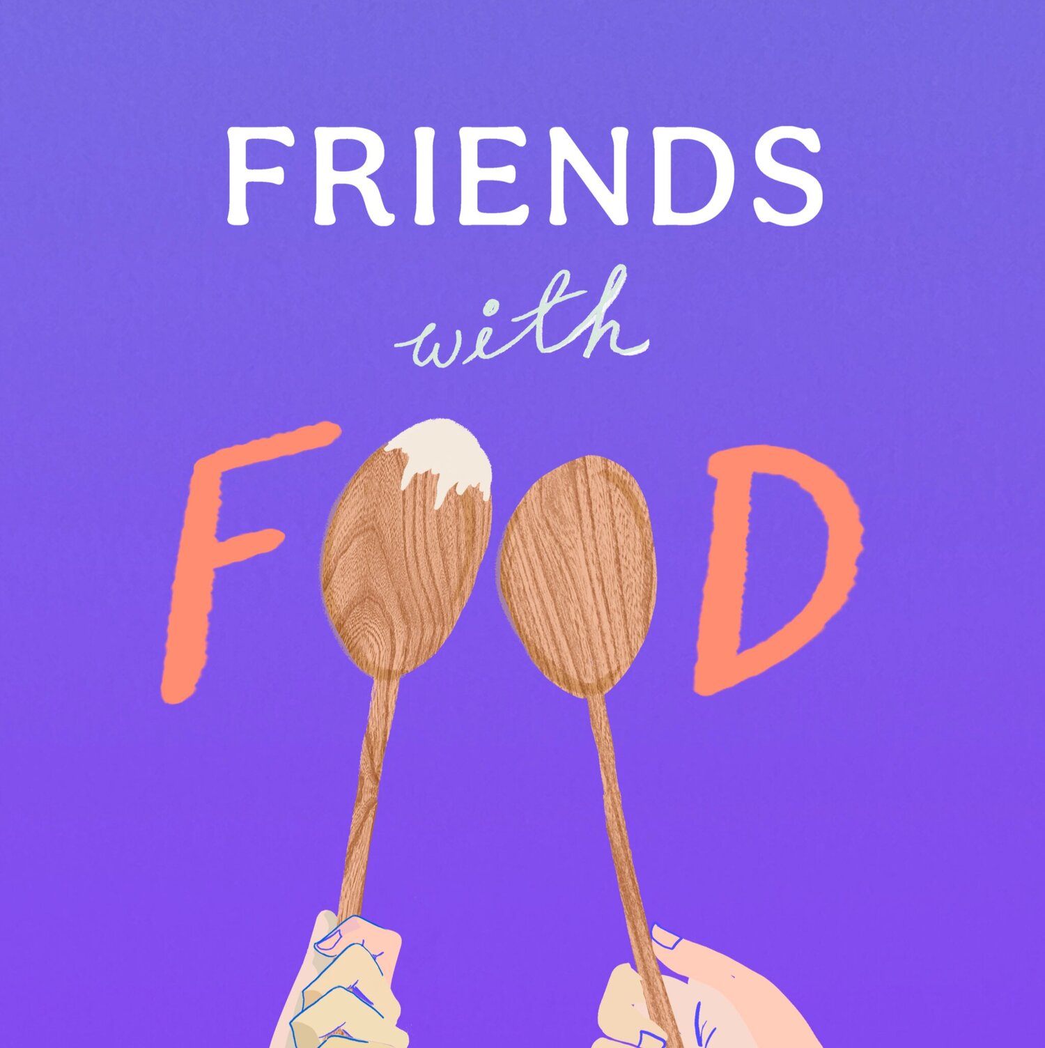 Friends With Food Podcast!