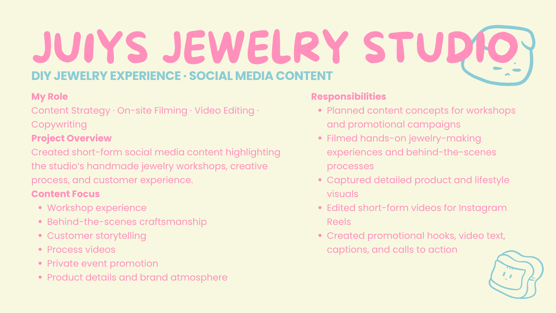 A digital infographic for Juiy's Jewelry Studio with pink and blue text on a light yellow background, outlining the studio's DIY jewelry experience, social media content, roles, responsibilities, project overview, and content focus, with small decorative jewelry illustration in the corners.