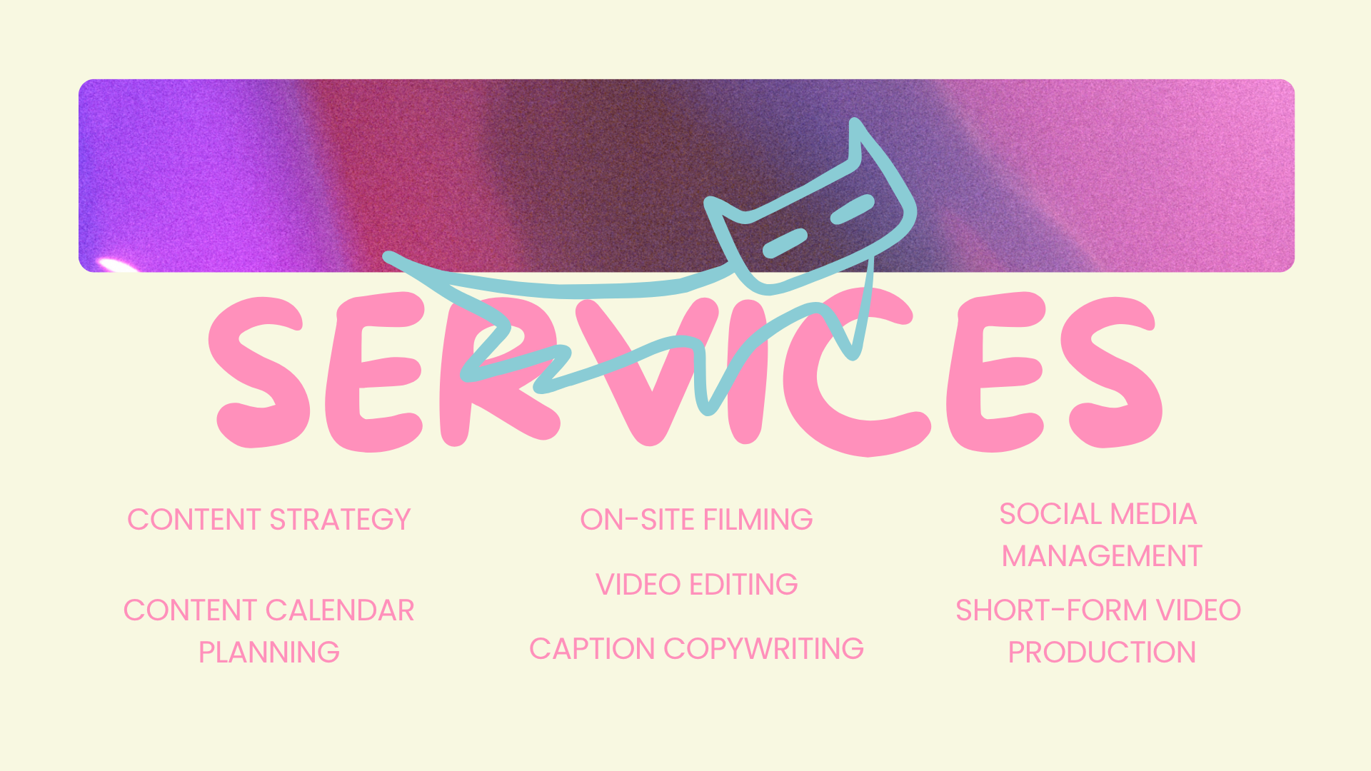 A graphic design logo with the word 'SERVICES' in pink, over a pastel yellow background. Above the text, there is a stylized blue line drawing of a smiling mask that overlaps a colorful gradient rectangle. Below, there are service categories in pink text, including content strategy, on-site filming, social media management, video editing, caption copywriting, content calendar planning, and short-form video production.